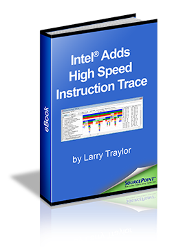 Intel Adds High Speed Instruction Trace | SourcePoint